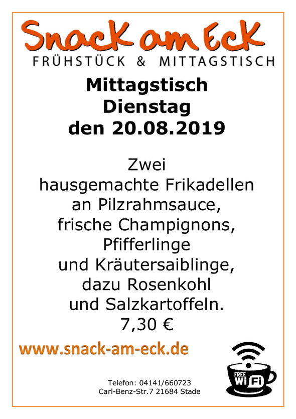 Mittagstisch am Dienstag den 20.08.2019: Zwei hausgemachte Frikadellen an Pilzrahmsauce, frische Champignons, Pfifferlinge, Kräutersaiblinge, dazu Rosenkohl und Salzkartoffeln 7,30 €