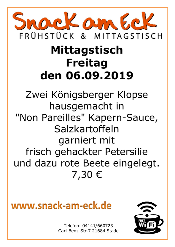 Mittagstisch am Freitag den 06.09.2019: Zwei Königsberger Klopse hausgemacht in "Non Pareilles" Kapern-Sauce, Salzkartoffeln garniert mit frisch gehackter Petersilie und dazu rote Beete eingelegt. 7,30 €
