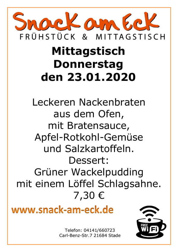 Mittagstisch am Donnerstag den 23.01.20020: Leckeren Nackenbraten aus dem Ofen mit Bratensauce, Apfel-Rotkohl-Gemüse und Salzkartoffeln. Dessert: Grüner Wackelpudding mit einem Löffel Schlagsahne. 7,30 €