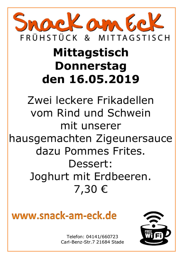 Mittagstisch am Donnerstag den 16.05.2019: Zwei leckere Frikadellen vom Rind und Schwein mit unserer hausgemachten Zigeunersauce dazu Pommes Frites. Dessert Joghurt mit Erdbeeren. 7,30 €