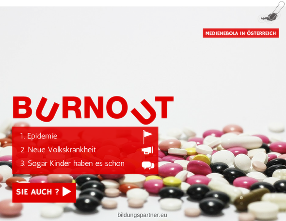 Burnout, Medienebola in Österreich?