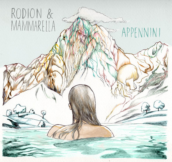 Rodion & Mammarella | Appennini EP