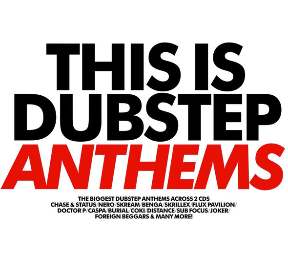 This Is Dubstep Anthems