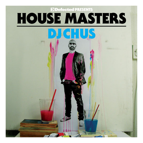 House Masters DJ Chus