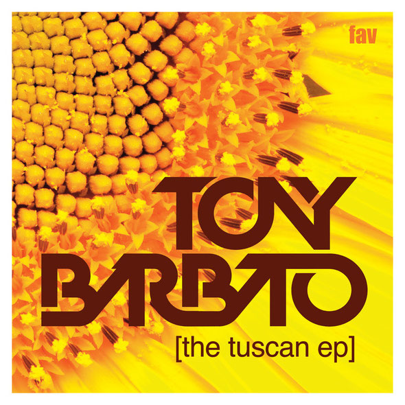Tony Barbato - The Tuscan EP (Favouritizm)