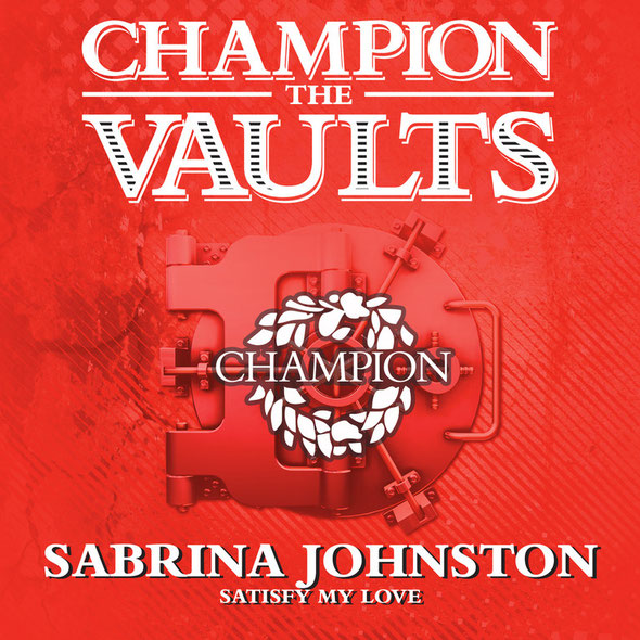 Sabrina Johnston – Satisfy My Love | Champion Records