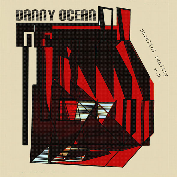 Danny Ocean | Parallel Reality EP