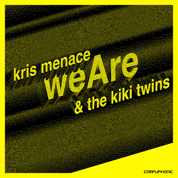 Kris Menace & The Kiki Twins | We Are