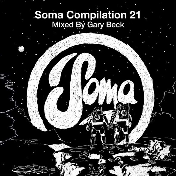 Soma Compilation 21 Mixed By Gary Beck