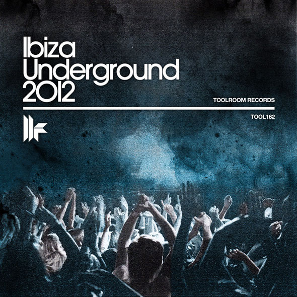 Toolroom Records | Ibiza Underground 2012