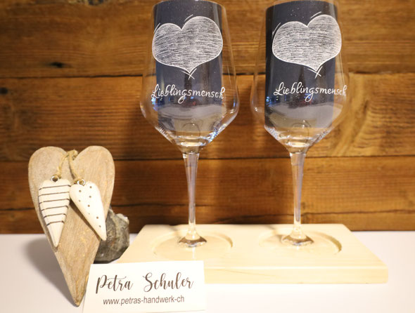 Glasgravuren / Gravierte Weingläser Lieblingsmensch / www.petras-handwerk.ch