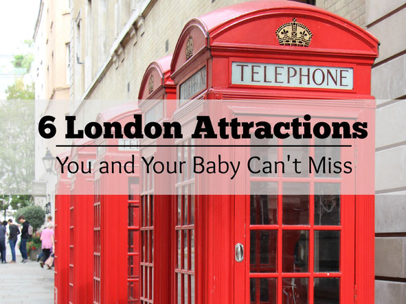 London Travel with Baby : Six London attractions your baby will love as much as you do!