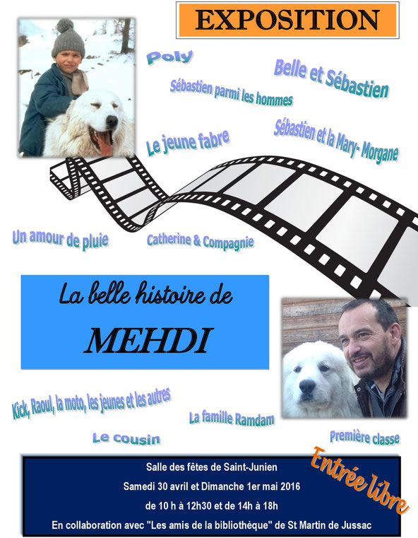 Exposition La Belle histoire de Mehdi Mehdi el Glaoui (fils de Cécile Aubry) Belle et Sébastien