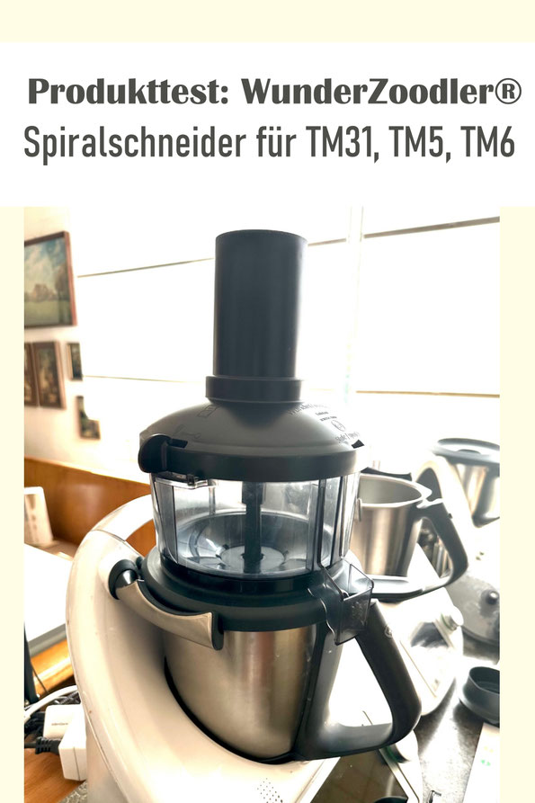 (enthält Werbung/Produkttest) Wie funktioniert der WunderZoodler von Wundermix, dem Spiralschneider für den Thermomix TM5, TM6, TM31