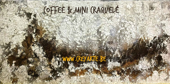 ONLINE WORKSHOP WWW.CREYARTE.BE - COFFEE & CRAQUELé