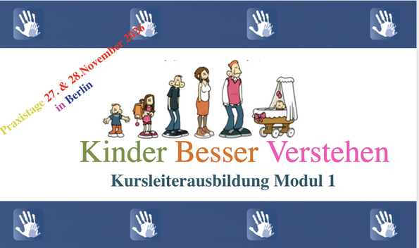 Praxistage KBV-Kursleiter (Modul 1 Das Kleinkind) Bitte beachte, dass kurzfristige Verschiebungen möglich sind. 