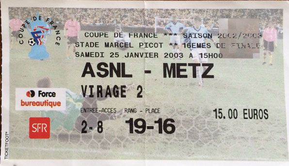 25 janv. 2003: AS Nancy Lorraine - FC Metz - 1/16 Finale - Coupe de France (0/1 - 9.419 spect.)