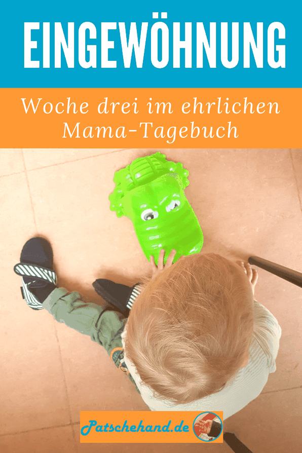 Grafik für Pinterest oder zum Teilen rund um die erste Zeit in der Kita auf Mama-Blog Patschehand.de.
