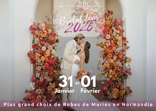 Salon de la robe de mariée : Bridal Tour Normandie - 31 Janvier 2026 et 1er Février 2026