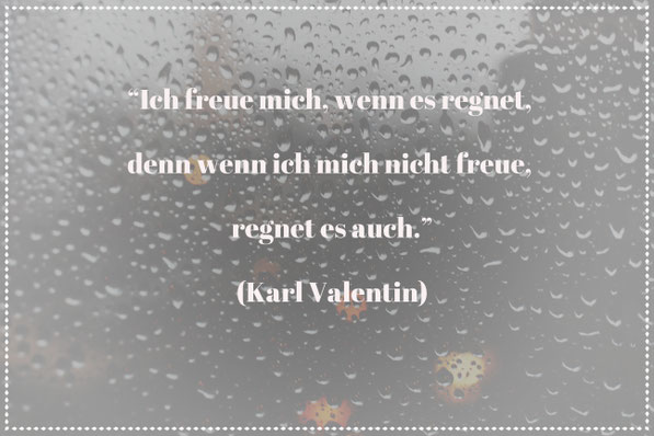 Ich-freue-mich-wenn-es-regnet-Achtsamkeit-Mindfulness-Karl-Valentin-Diverse-Diamonds