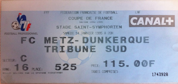 14 janv. 1995: FC Metz - Dunkerque - 1/32ème Finale - Coupe de France (2/0 - 3.041 spect.)