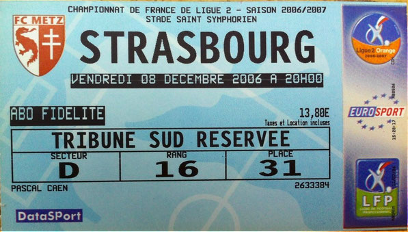 8 déc. 2006: FC Metz - RC Strasbourg - 19ème Journée - Championnat de France (4/1 - 20.014 spect.)