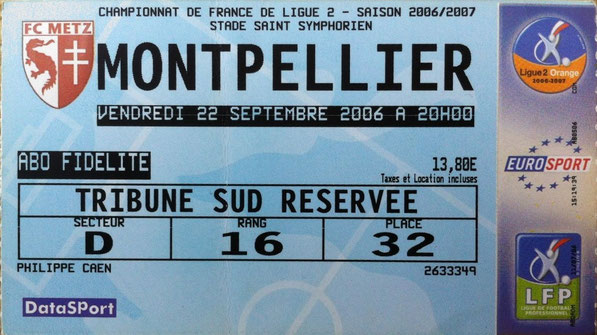 25 sept. 2006: FC Metz - Montpellier HSC - 9ème Journée - Championnat de France (2/1 - 10.435 spect.)