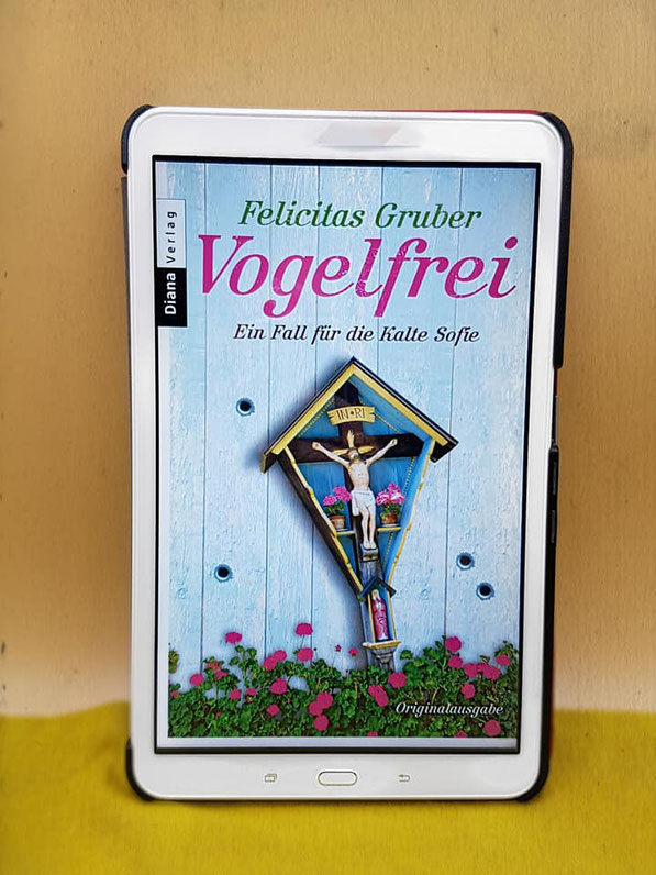 Vogelfrei von Felicitas Gruber - Die Kalte Sofie Teil 2