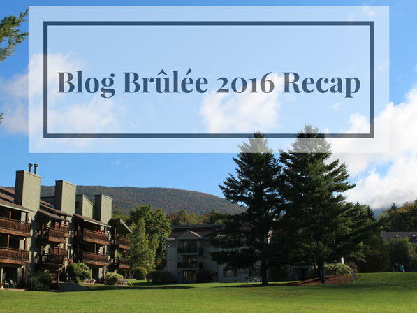 A recap of my wonderful trip to Vermont for Blog Blog Brulee 2016! Blog Brulee is a must-do for healthy food bloggers!