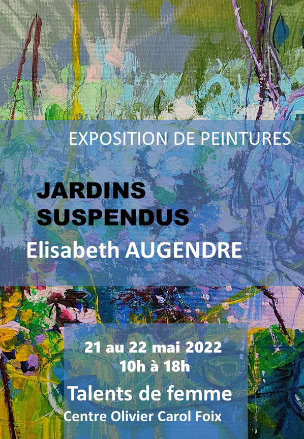 Exposition de peinture Elisabeth Augendre Talents de femme à Foix mai 2022