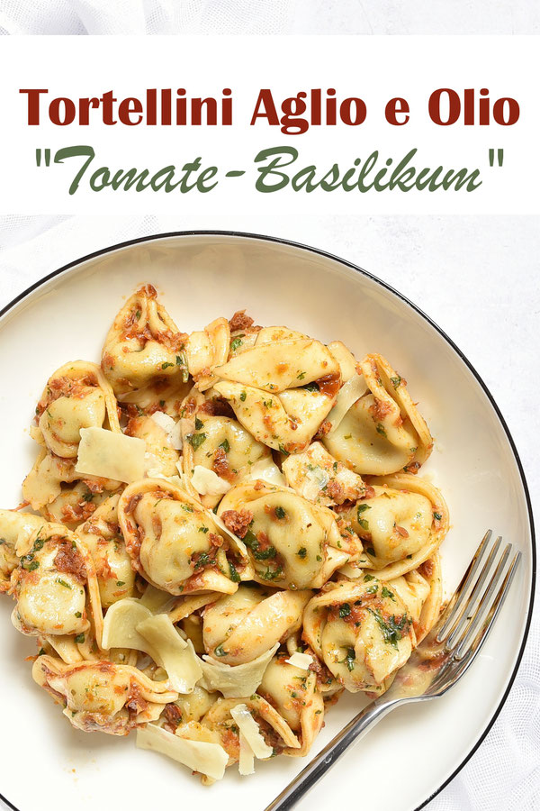 Tortellini Aglio e Olio Tomate Basilikum, als Hauptgericht oder als Party Salat für ein Buffet, schmeckt warm und kalt, Thermomix, vegetarisch