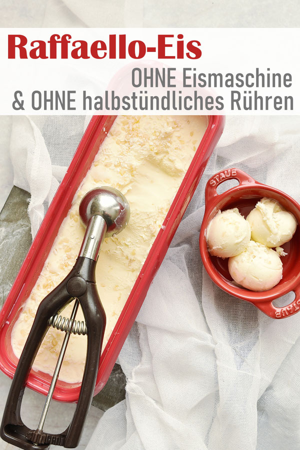 Raffaello Eis selbst gemacht - ohne Eismaschine und ohne Rühren, mit wenigen Zutaten einfach zu machen, Thermomix