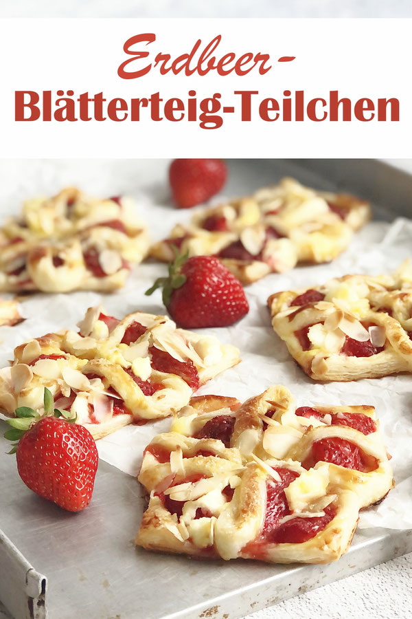 Erdbeer Blätterteig Teilchen schnell und einfach gemacht, einfache Falttechnik für besondere Optik, Blätterteig, Erdbeeren, Frischkäse, Mandeln, vegan möglich