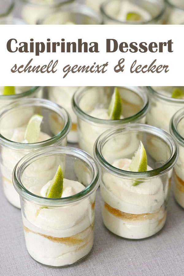 Caipirinha Dessert mit Sahne, Magerquark, Limette, Rohrzucker und Zuckerrohrschnaps, Thermomix