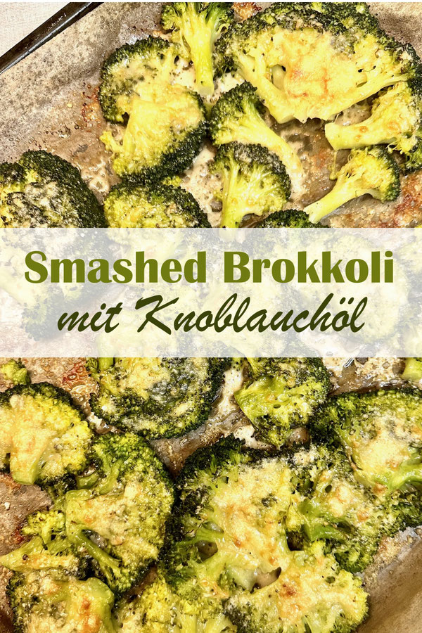 Smashed Brokkoli mit Knoblauchöl und Parmesan oder labfreier Alternative im Ofen gebacken