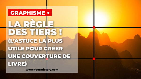 créer une couverture de livre, faire une couverture de livre, la règle des tiers, graphisme