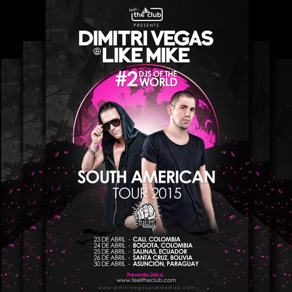 DIMITRI VEGAS Y LIKE MIKE SOUTH AMERICAN TOUR 2015 