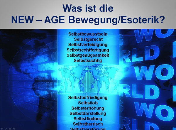 Die weltweite NEW-AGE Bewegung / Esoterik