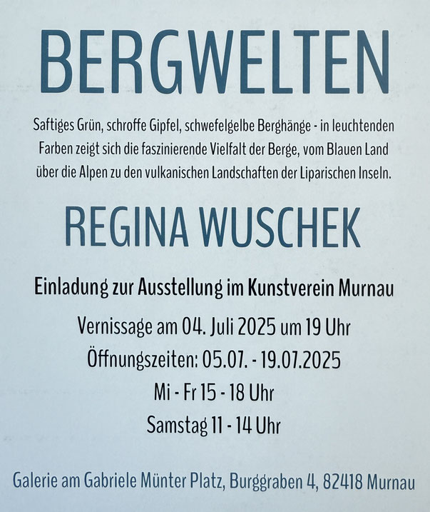 Regina Wuschek, Bergwelten, Berge, Kunst, Murnau