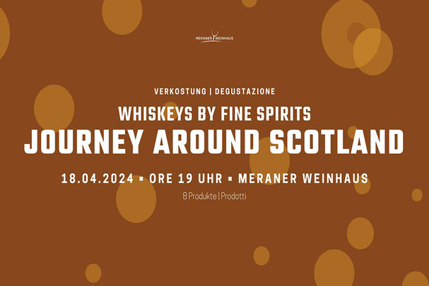 Degustazione di whisky "Viaggio intorno alla Scozia" presso l'Enoteca Merano a Merano 