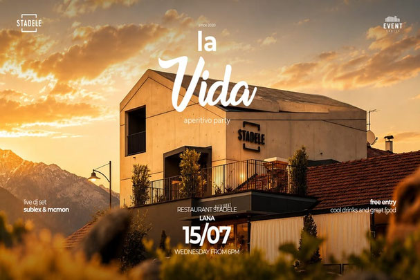 La Vida Aperitivo Party im Restaurant Stadele in Lana: Sommerabend im Garten mit Live-DJ, Burgern, Fritto Misto, Drinks und stimmungsvoller Atmosphäre.