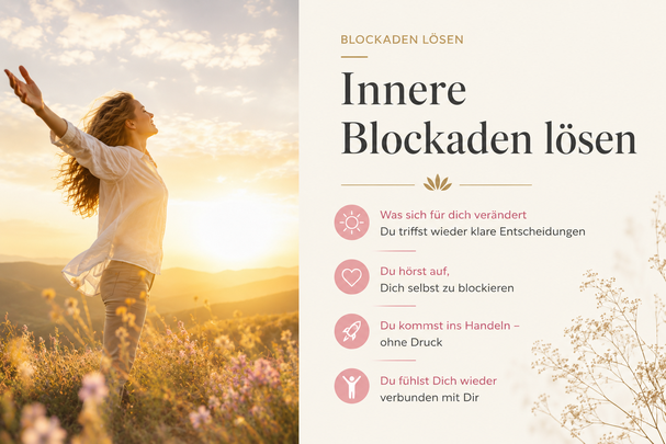 Blockaden loesen - schaffe Platz für Neues