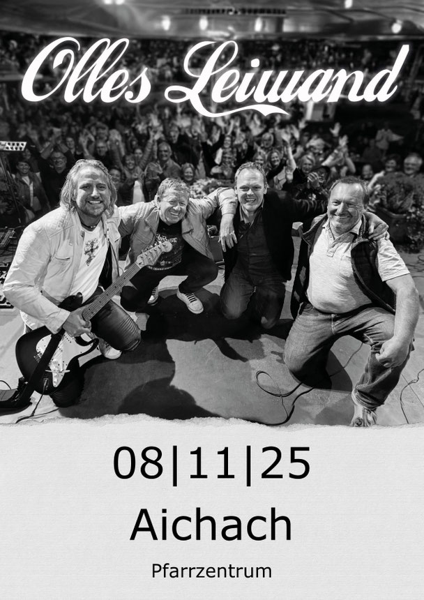 Olles Leiwand Live in Aichach