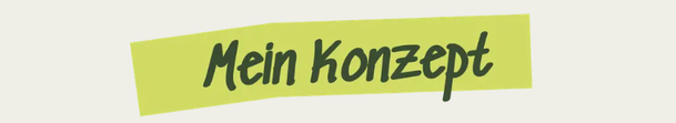 Überschrift "Mein Konzept" - Ganzheitliche Gesundheit für Körper, Geist & Seele