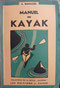 MAHUZIER  Manuel du kayak, Collection de la revue Camping, éd. J. Susse, 1945 