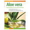Aloe vera : Tous les bienfaits pour votre santé et votre beauté