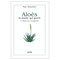  Aloès, la plante qui guérit  de Marc Schweizer 