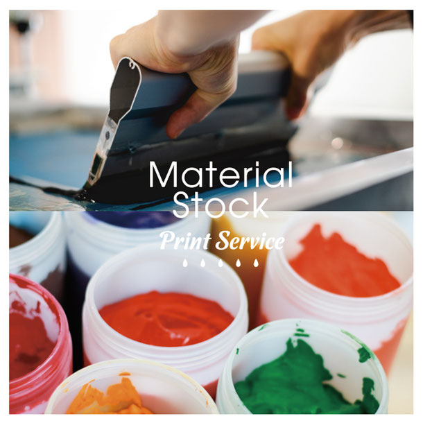 Material Stock Print Service / シルクスクリーン プリント / 倉敷 / 岡山