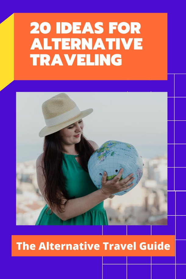 20 ideas for alternative traveling