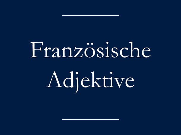 Französische Adjektive